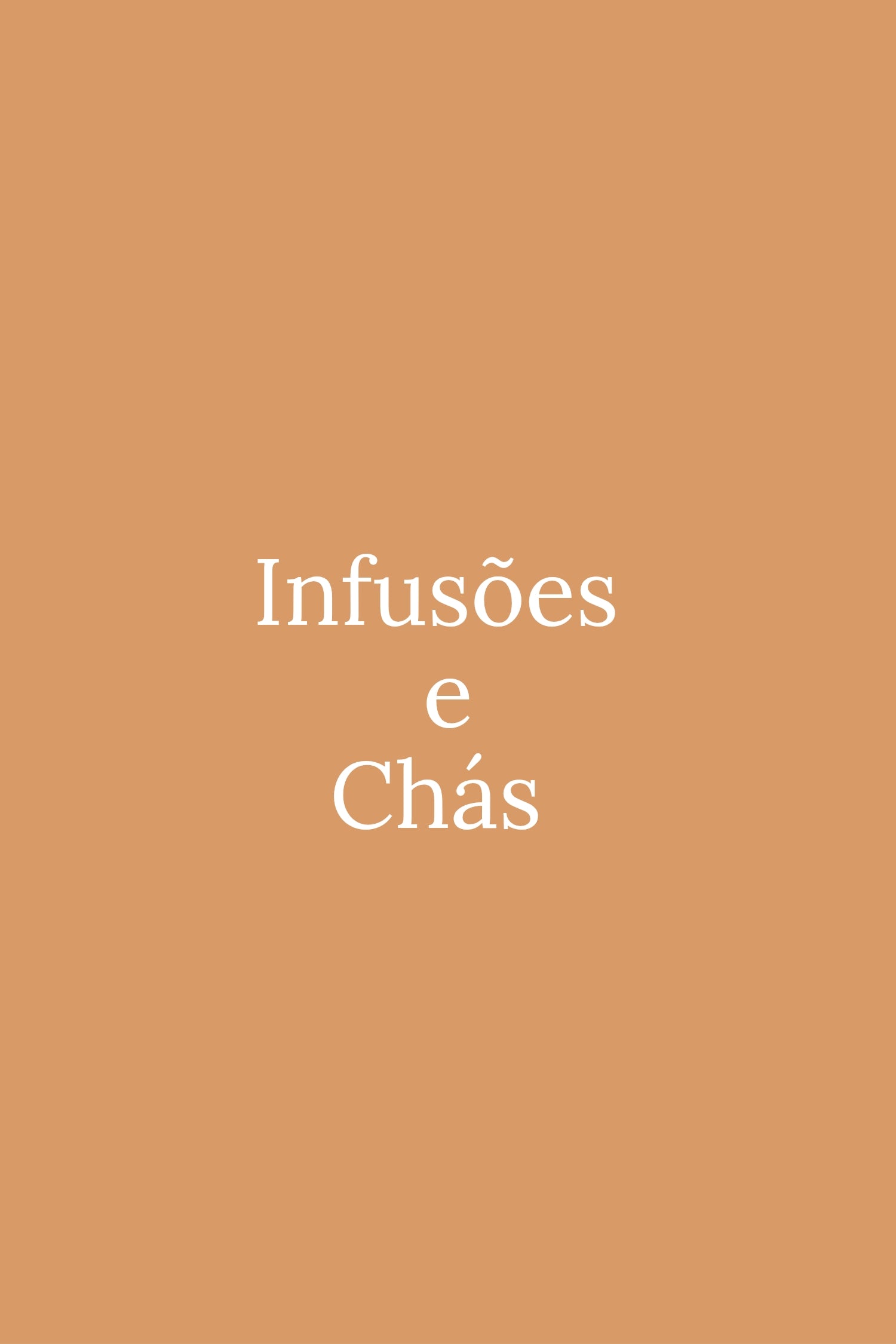 Infusões e Chás