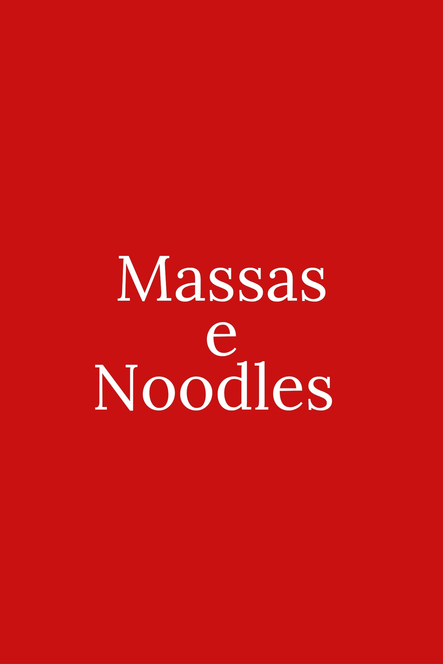 Massas e Noodles